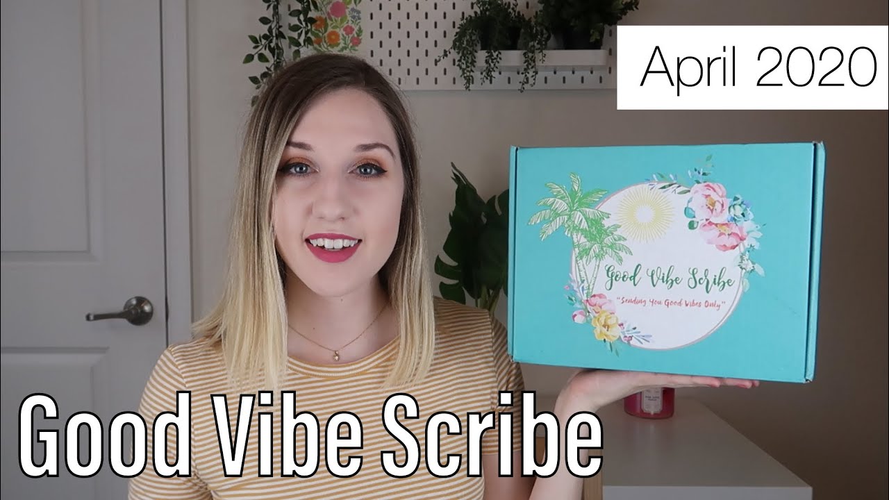 Good Vibe Scribe | April 2020