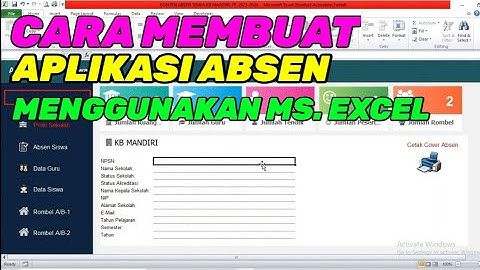 CARA MEMBUAT APLIKASI ABSEN SISWA DI EXCEL OTOMATIS