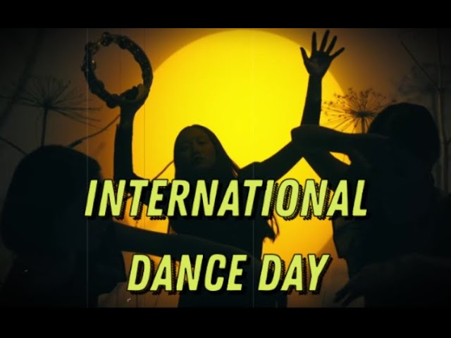 International Dance Day #danceday #Internationaldanceday