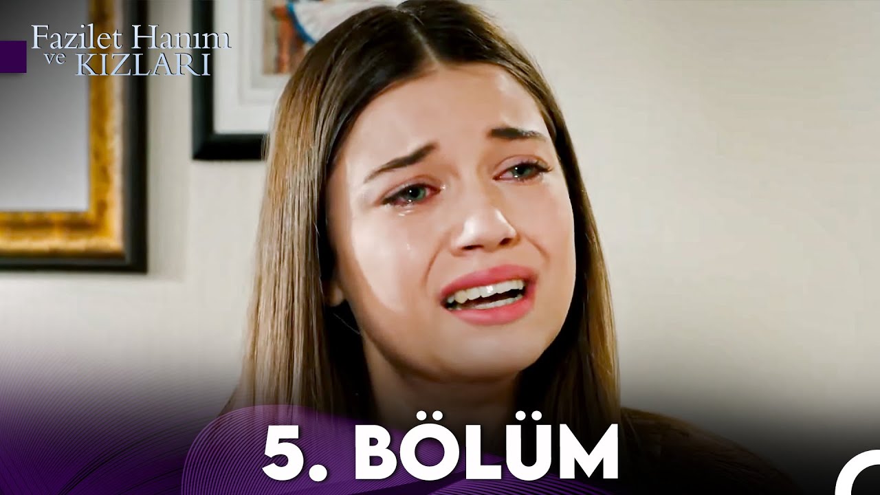 Fazilet Hanım ve Kızları 5. Bölüm (HD)