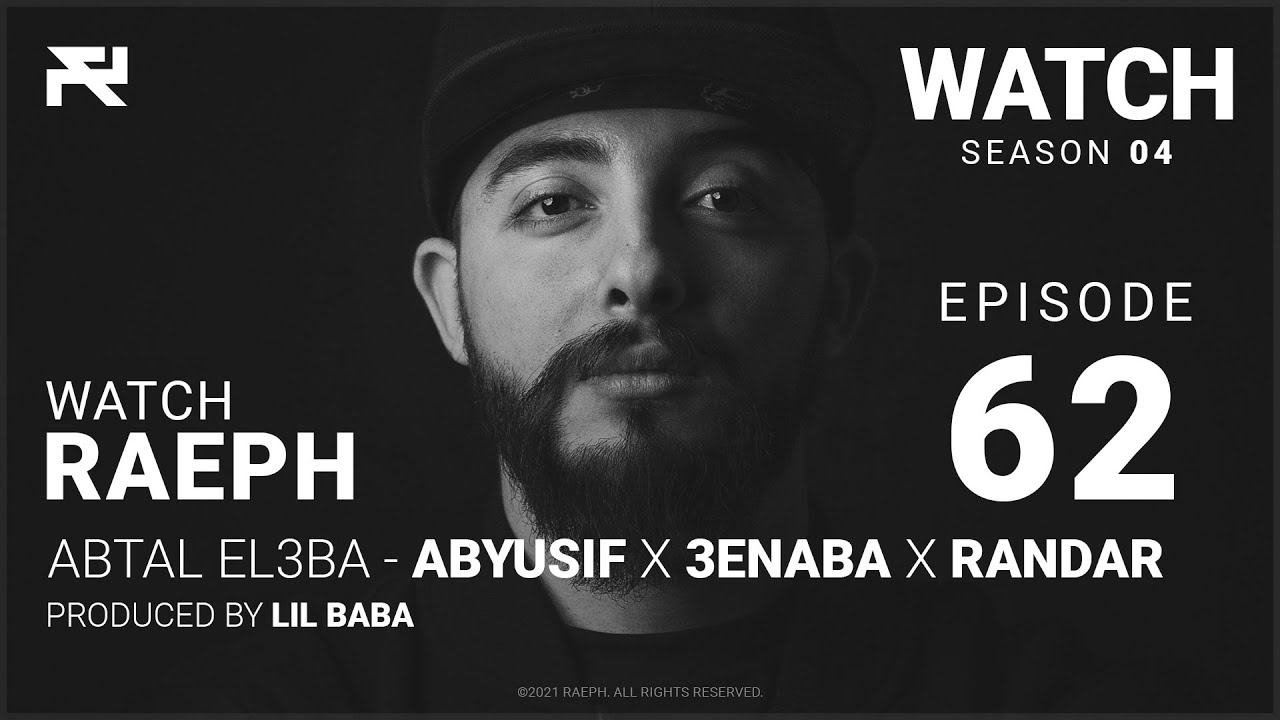 @Raeph | Abtal El3ba - Abyusif X 3enba X Randar | S04:E62 (Official ...