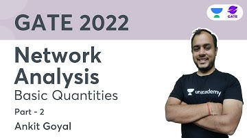 Basic Quantities - Part 2 | Network Analysis | GATE 2022