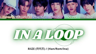 RIIZE (라이즈) IN A LOOP Lirik Terjemahan bahasa Indonesia (color coded) #riize 