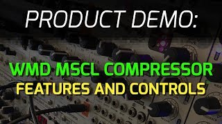 WMD MSCL - Features and Controls