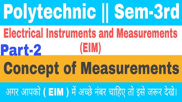 EIM || Electrical Instruments and Measurements|| Polytechnic Sem-3rd || Electrical 2nd year ||