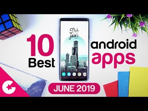 Top 10 Best Apps for Android - Free Apps 2019 (June)