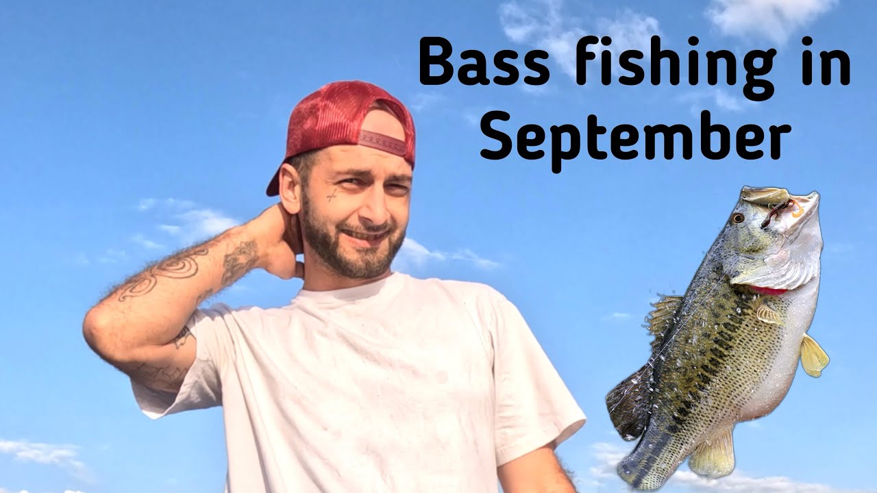 Bass fishing in September…. The bite is on!!!!