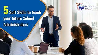 Soft Skills to teach your future School Administrators screenshot 5