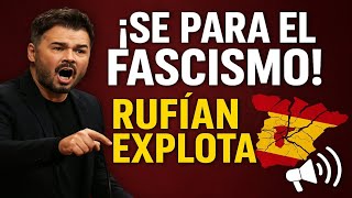 💥 RUFIÁN EXPLODES in Congress: As long as I'm spokesperson… FASCISM STOPS HERE! 💥