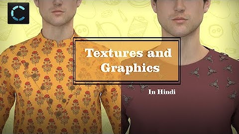 Edit Texture and Graphic | Clo 3D in Hindi | Beginners Class 7 | Attire_ation