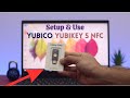 YubiKey 5 NFC : How to Setup & Use Yubico!