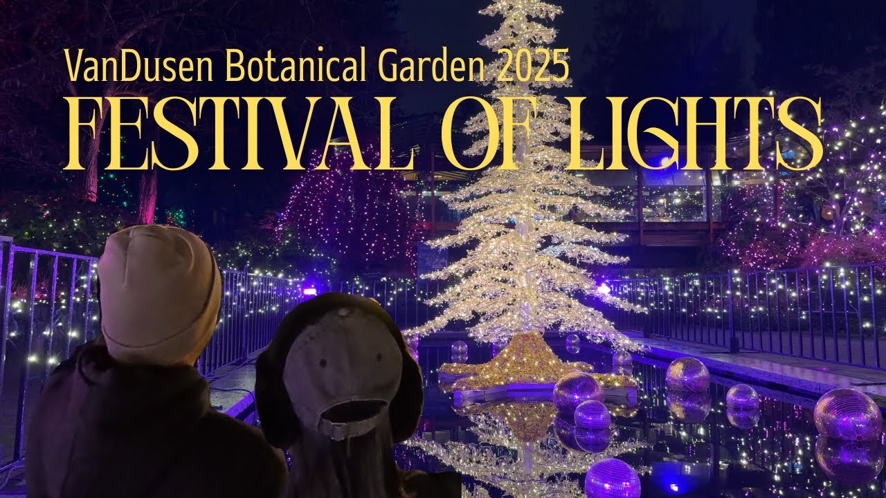 [4K]✨Vancouver Christmas | Festival of Lights 2025 at VanDusen Botanical Garden