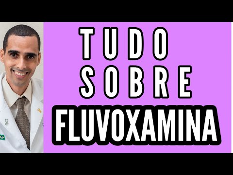 Vídeo: Fluvoxamina Efeitos Colaterais, Dosagem, Usos E Muito Mais