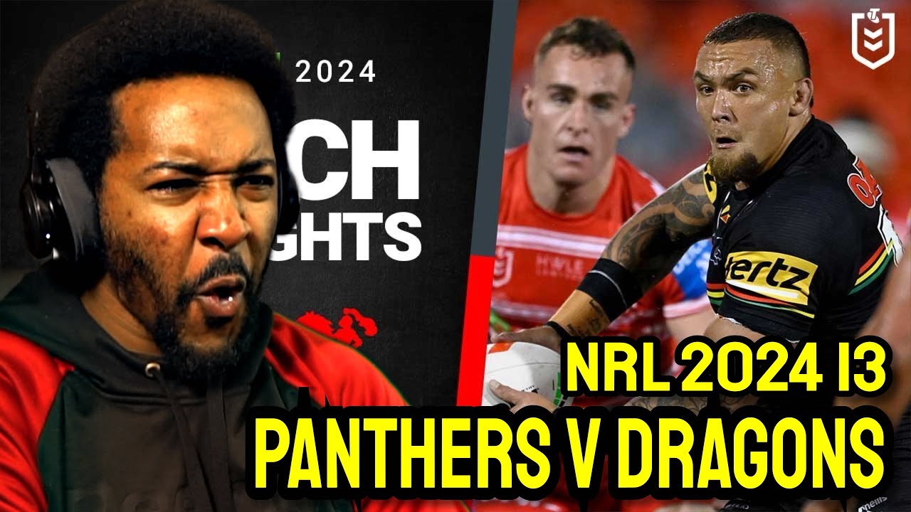 Panthers v Dragons | NRL 2024 | Rd 13 Highlights | Reaction! - YouTube