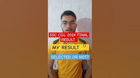 SSC CGL 2024 FINAL RESULT OUT🔥 MY RESULT🤔 SELECTED OR NOT? #ssc #ssccgl #cgl #chsl #result #shorts