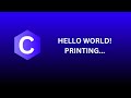 #1 Printing Hello World! in C
