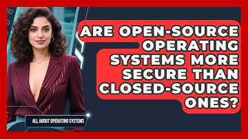 Are Open-Source Operating Systems More Secure Than Closed-Source Ones?