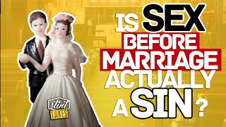 Is Sex Before Marriage Actually a Sin?