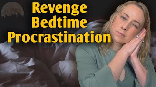 Revenge Bedtime Procrastination