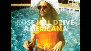 Rose Hill Drive - Americana (2011)