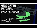 Helicopter Tutorial Walkthrough [Plane Crazy]