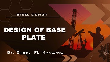 NSCP 2015| Steel Design| Design of Base Plate