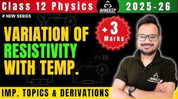 Variation of Resistivity with Temperature | Class 12 Physics Current Electricity | CBSE 2025-26