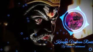 Karuppu vadivam kondavaram dj remix song || Karuppasamy dj remix songs || Dj Vishnu Entertainment