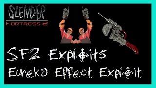 Slender Fortress 2 | Exploits | Eureka Effect Exploit (Patched)