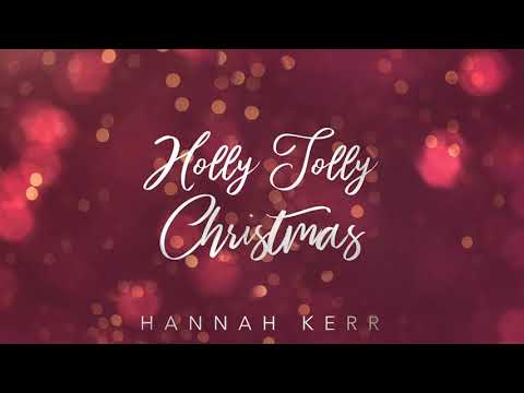 Hannah Kerr - Holly Jolly Christmas (Official Audio)
