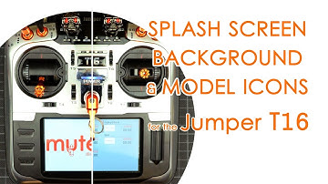Jumper T16 custom splash screen, background and model icons (with basic templates) - QUICK GUIDE