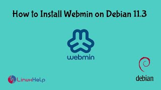 How to install Webmin on Debian 11.3