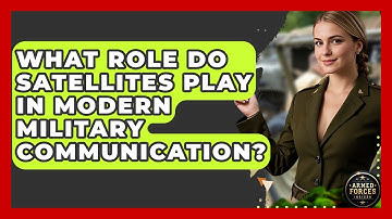 What Role Do Satellites Play In Modern Military Communication? - Armed Forces Insider