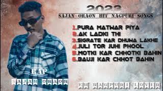 Rap Sajan Oraon Nagpuri Songs || Nonstop Nagpuri Song Saian Oraon || 2023 Hit Nagpuri Song ||