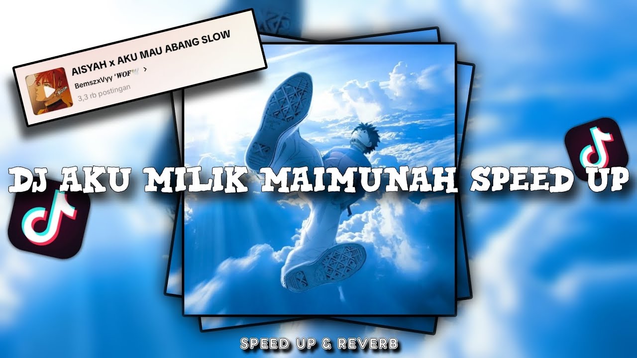 DJ AKU MILIK MAIMUNAH || speed up & reverb