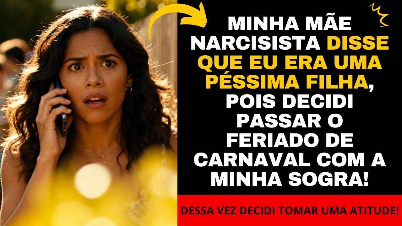 Minha mãe disse que eu era uma péssima filha, pois fui passar o feriado de Carnaval com minha sogra!