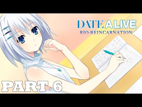 ПРИШЛИ ДОМОЙ К ОРИГАМИ | ПРОХОЖДЕНИЕ DATE A LIVE:Rio Reincarnation (Rinne Utopia) №6
