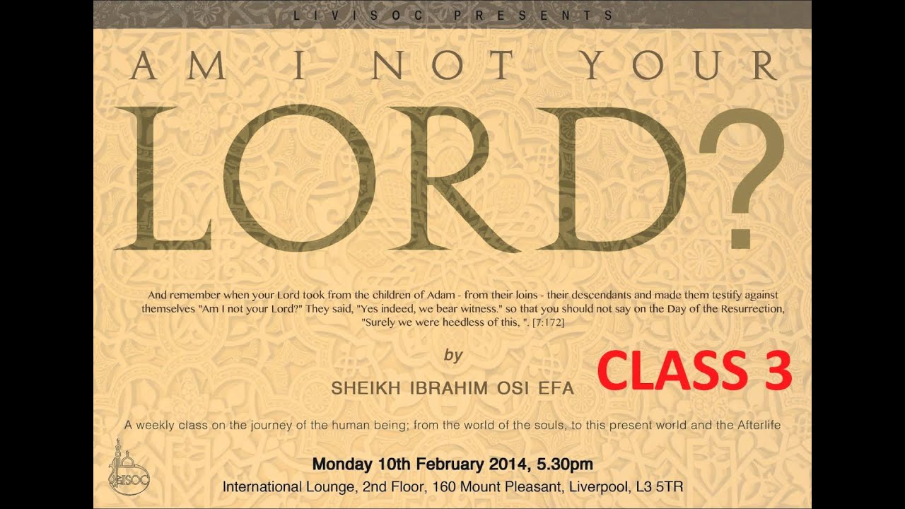 Am I Not Your Lord (Session 3) Sheikh Ibrahim Osi Efa 2013/14