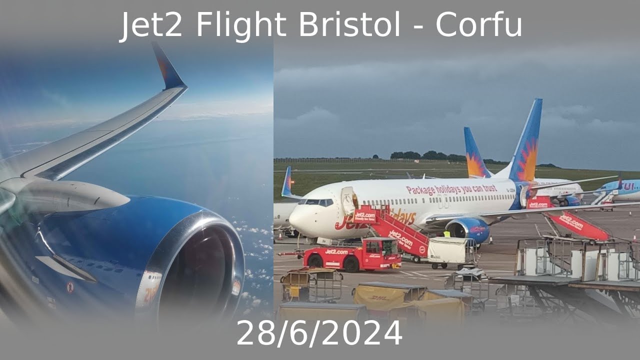 Jet2 Flight Bristol - Corfu 28/6/2024
