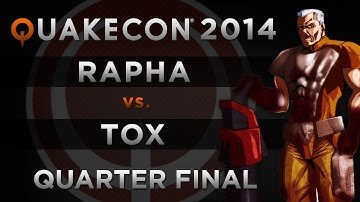 rapha vs tox - QuakeCon 2014 (QUARTER FINAL)