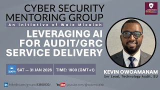 CSMG043 — Leveraging AI for Audit GRC Service Delivery | KEVIN OWOAMANAM