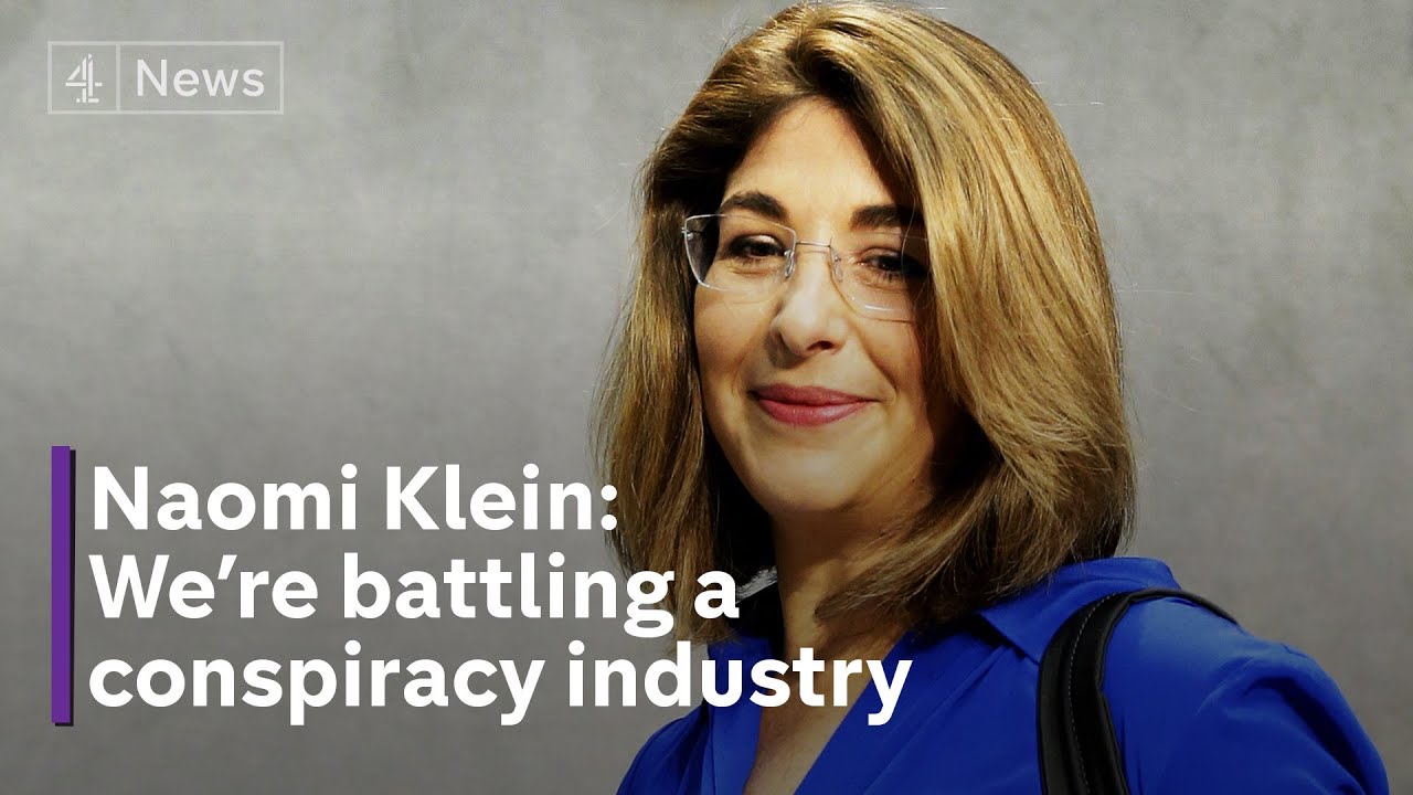 Naomi Klein on a conspiracy industry and monetising extremes