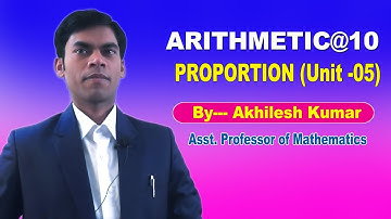 RATIO&PROPORTION#(Unit-05)# By:Akhilesh Kumar,Asst.Professor of Mathematics.