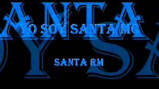 Santa Rm - Yo Soy Santa Mc