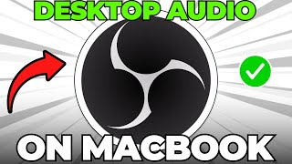 How to Add Desktop Audio to OBS Mac (Quick & Easy)