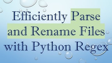 Efficiently Parse and Rename Files with Python Regex