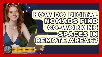 How Do Digital Nomads Find Co-working Spaces In Remote Areas? - Digital Nomad Success Guide