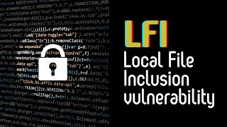 Ethical Hacking - Class: Local File Inclusion(LFI) Vulnerability - Data Exposure & Server Access