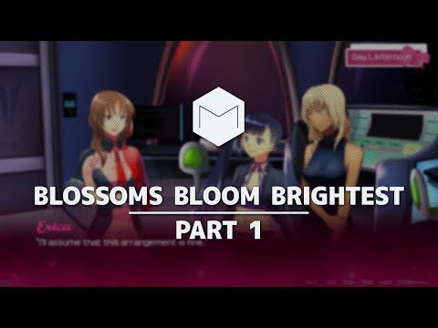 Blossoms Bloom Brightest | Part 1