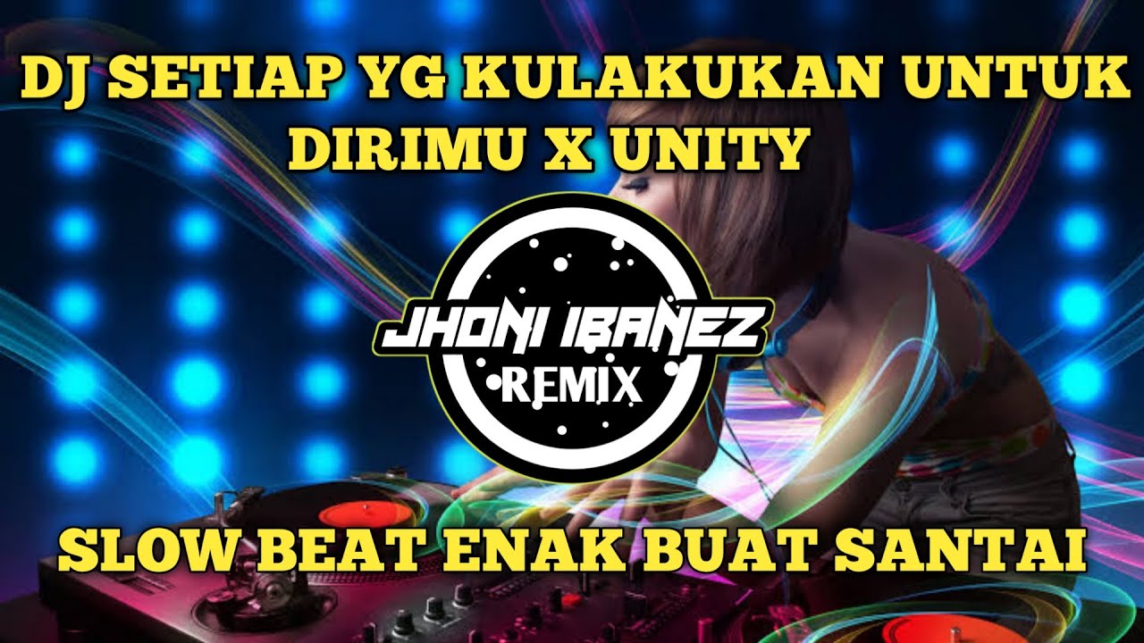 Download lagu dj setiap yang kulakukan